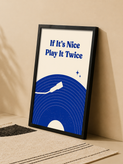 تابلو دکوراتیو موسیقی If It's Nice Play It Twice | کد 26