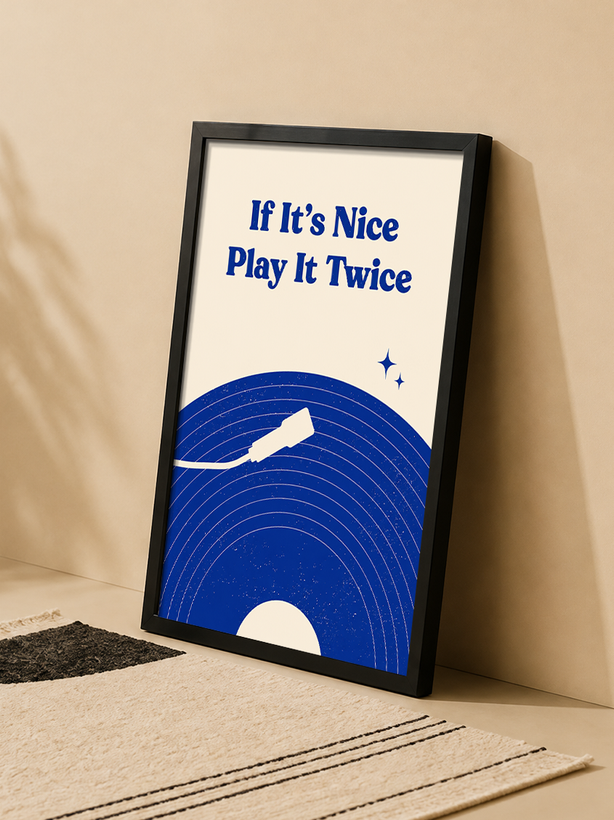 تابلو دکوراتیو موسیقی If It's Nice Play It Twice | کد 26