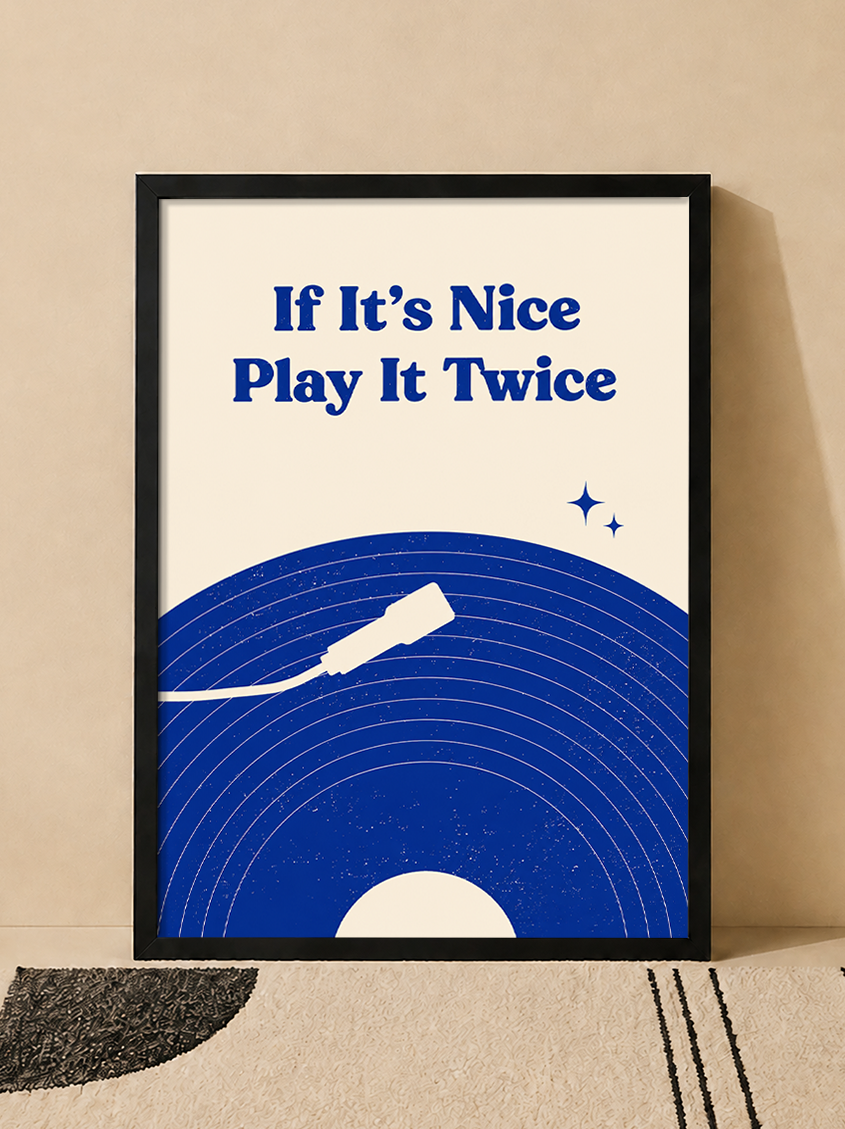 تابلو دکوراتیو موسیقی If It's Nice Play It Twice | کد 26