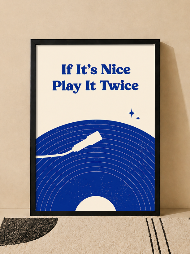 تابلو دکوراتیو موسیقی If It's Nice Play It Twice | کد 26