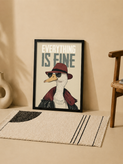 تابلو دکوراتیو Everything Is Fine غاز اشرافی | کد 40